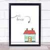 Our House Framed Wall Art Print