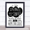 Funny Bathroom Toilet If You Sprinkle When You Tinkle Quote Typogrophy Print