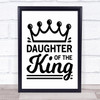 Daughter Of The King Quote Typogrophy Wall Art Print