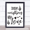 Season Everything With Love Quote Typogrophy Wall Art Print