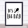 Funny Chicken Leg Day Quote Typogrophy Wall Art Print