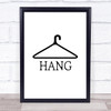 Hang Laundry Quote Typogrophy Wall Art Print