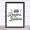 Readers Are Leaders Quote Typogrophy Wall Art Print