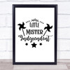 Mr Independent Quote Typogrophy Wall Art Print