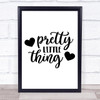 Pretty Little Thing Heart Quote Typogrophy Wall Art Print