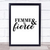 Femme And Fierce Girl Power Quote Typogrophy Wall Art Print