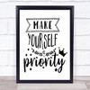 Make Yourself A Priority Quote Typogrophy Wall Art Print