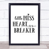 Miss Heartbreaker Quote Typogrophy Wall Art Print