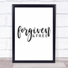 Christian Forgiven And Free Quote Typogrophy Wall Art Print