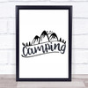 Camping Quote Typogrophy Wall Art Print
