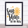 Sunshine On My Mind Quote Typogrophy Wall Art Print