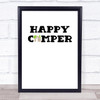 Happy Camper Quote Typogrophy Wall Art Print