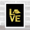 L O V E Camping Gold Black Quote Typogrophy Wall Art Print