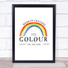 Broken Crayons Still Colour Watercolour Rainbow Quote Typogrophy Wall Art Print