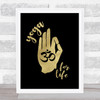 Yoga Om Hand Gold Black Quote Typogrophy Wall Art Print