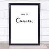 Beat It Cancer Quote Typogrophy Wall Art Print