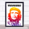 Chez Guevara Glow. Every Day Quote Funky Wall Art Print