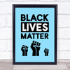 Black Lives Matter Bold Fist Blue Wall Art Print