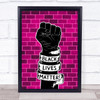 Black Lives Matter Fist Against Hot Pink Wall Wall Art Print