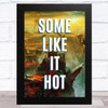 Hell Some Like It Hot Music Fan Song Lyric Wall Art Print