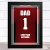 Dad No.1 Football Shirt Personalised Dad Father's Day Gift Wall Art Print