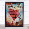 Mary J Blige Real Love Graffiti Heart Music Song Lyric Wall Art Print