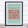 Never Be Too Grown-up To Search the Skies On Christmas Eve Wall Art Print