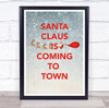 Santa On Sleigh Santa Claus Is Coming To Town White Snow Christmas Art Print