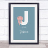 Initial Letter J With Jellyfish Personalised Children's Wall Art Print