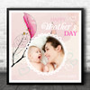 Mothers Day Abstract Pink Floral Photo Square Personalised Gift Art Print