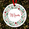 Mum Winter Wreath Round Bauble Personalised Christmas Tree Ornament Decoration