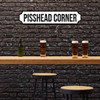 Pisshead Corner Funny Home Bar Pub Any Colour Text 3D Train Street Home Sign