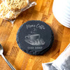 Round Slate Mum's Coffee Goes Here Mother's Day Gift Personalised Coaster