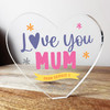 Love You Mum Banner Bright Clear Heart Shaped Personalised Gift Acrylic Ornament