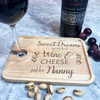 Sweet Dreams Are Made Cheese Nanny Personalised Gift Wine Holder Nibbles Tray