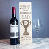 Happy Birthday Dad Trophy Personalised 1 Wine Bottle Gift Box