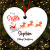 Santa Claus Reindeers Sleigh To My Sister Custom Christmas Tree Decoration