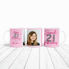21 & Fabulous 21st Birthday Gift For Her Pink Photo Tea Coffee Personalised Mug