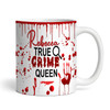 Funny Scary Blood True Crime Documentary Queen Tea Coffee Cup Personalised Mug