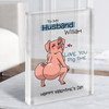 Funny Valentine's Gift For Husband Love You Pig Time Clear Acrylic Block