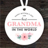 Best Grandma In The World Mother's Day Gift Round Personalised Hanging Ornament