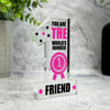 The World's No.1 Friend Pink Gift Number One Award Keepsake Plaque Ornament The World's No.1 Friend Pink Gift Number One Award Keepsake Plaque Ornament