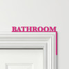 Door Topper Bathroom Decor Decor Various Colours Top Of Door Frame Decor Sign