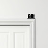 Door Topper Go Quote Various Colours Top Of Door Frame Decorative Sign