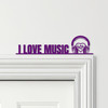 Door Topper I Love Music Headphones & Music Notes Various Colours Decor Sign