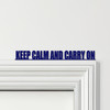 Door Topper Keep Calm And Carry On Quote Various Colours Decorative Sign