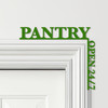 Door Topper Pantry Open 24-7 Kitchen Decor Various Colours Frame Decor Sign