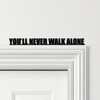 Door Topper You'll Never Walk Alone Liverpool Football Various Colours Sign
