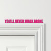 Door Topper You'll Never Walk Alone Liverpool Football Various Colours Sign