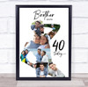 Photo Collage 40th Birthday Custom Gift For Brother 9-Photo Man Print Or Canvas